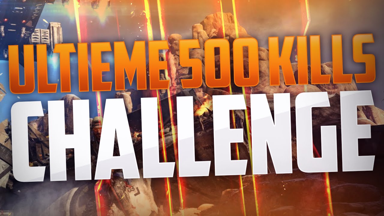 DE ULTIEME 500 KILLS CHALLENGE! (COD: Black Ops 3)
