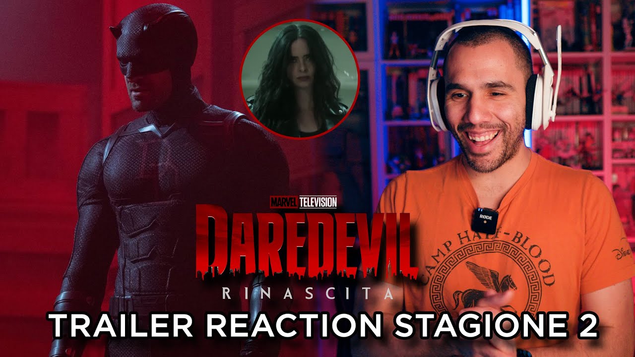 DAREDEVIL RINASCITA: TRAILER REACTION DELLA STAGIONE 2! BELLISSIMO