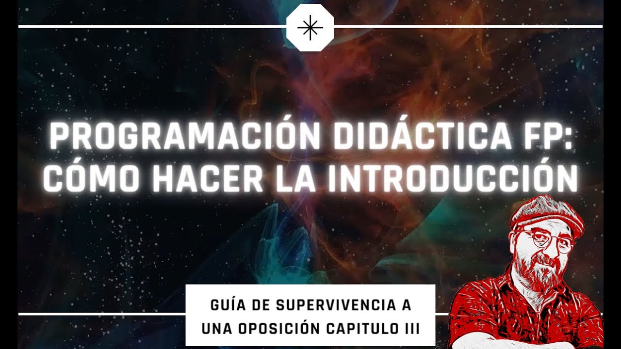 Programación didáctica FP (III) ¡MÁS CLARO IMPOSIBLE!  - La Introducción
