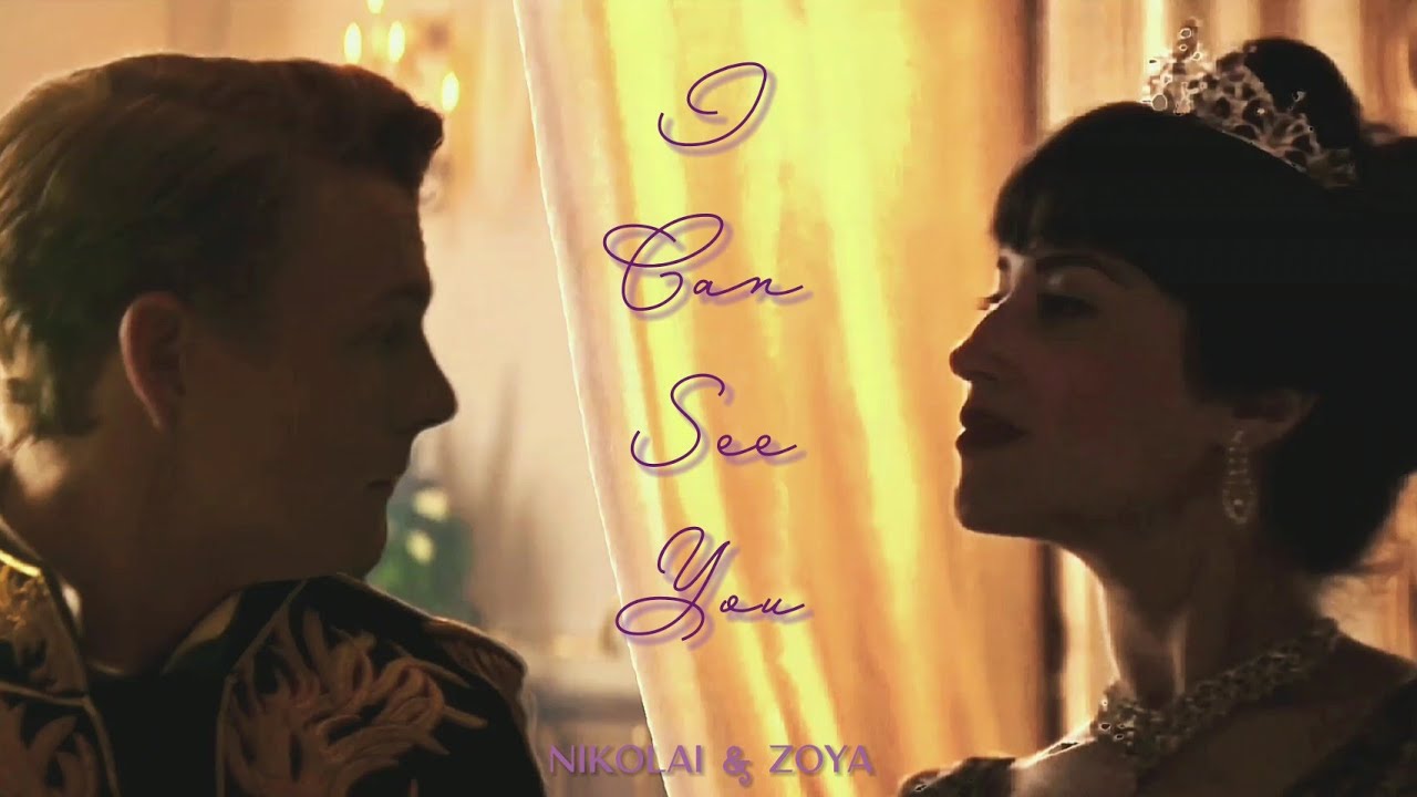 Zoya & Nikolai || I Can See You 💜