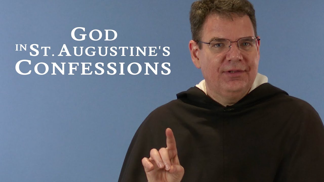 God in St. Augustine's Confessions - Fr. Andrew Hofer, O.P.