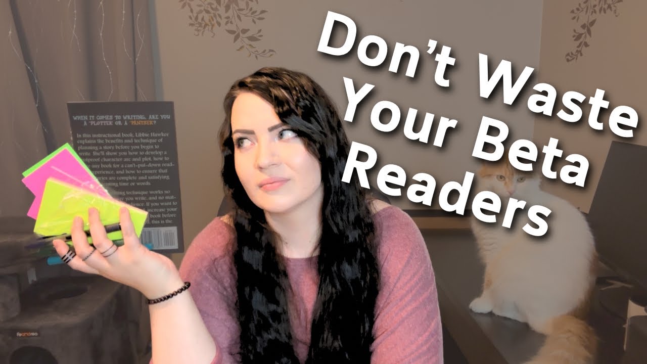 Know the plan BEFORE you send your manuscript to beta readers