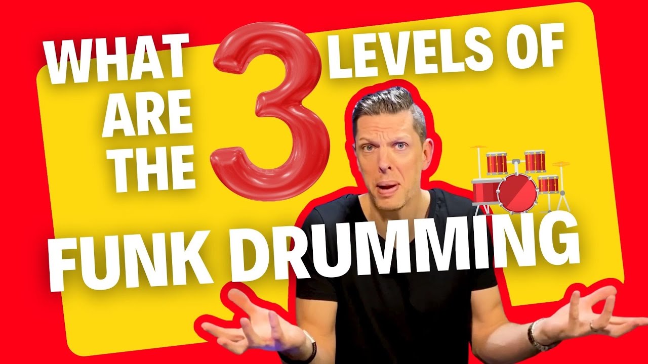 What Are The Three Levels of Funk Drumming?