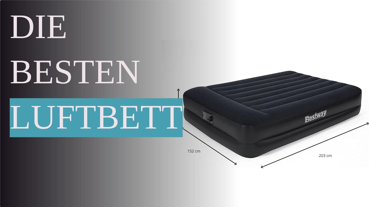 Die 13 besten Luftbett