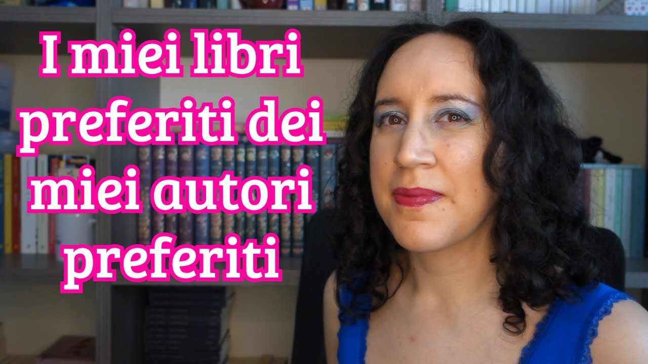 I miei libri preferiti dei miei autori/autrici preferiti