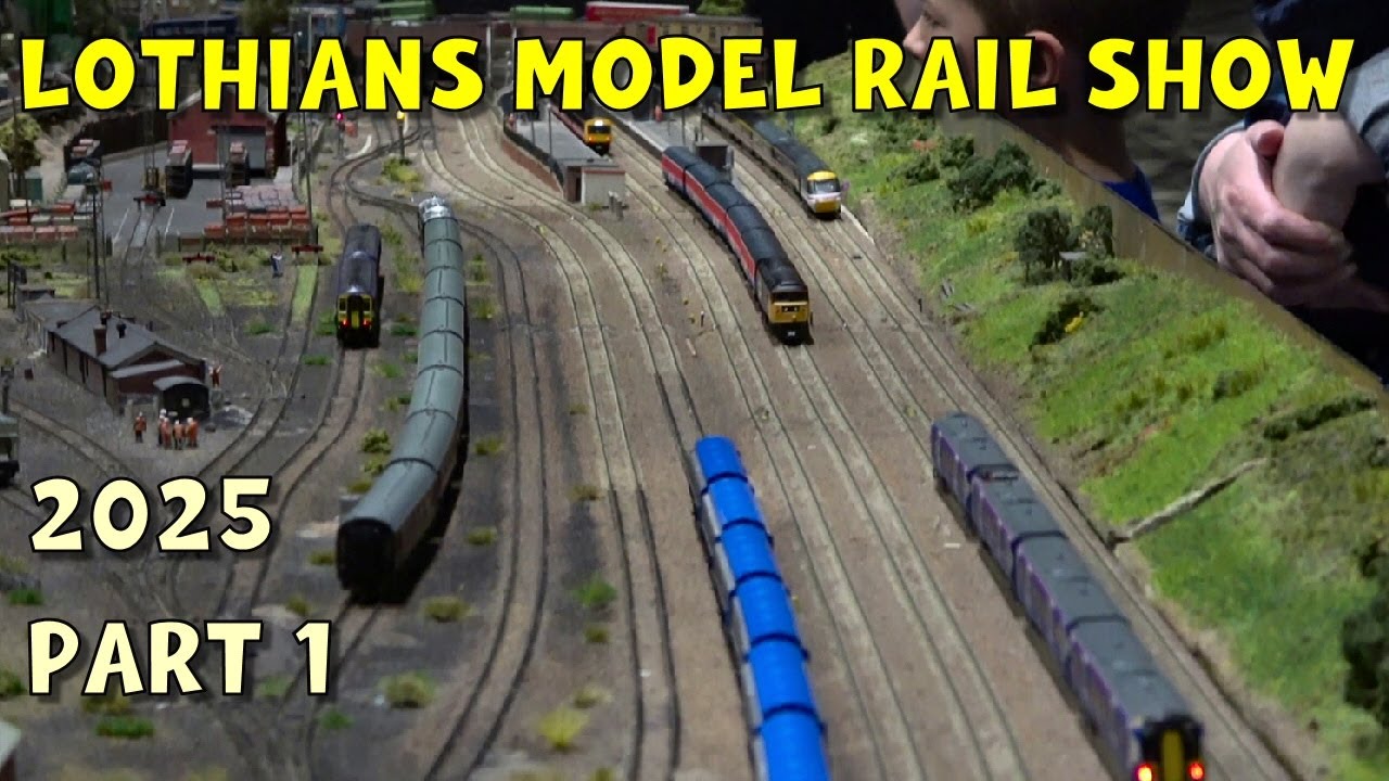 Lothians Model Railway Exhibition 2025 – Part 1
