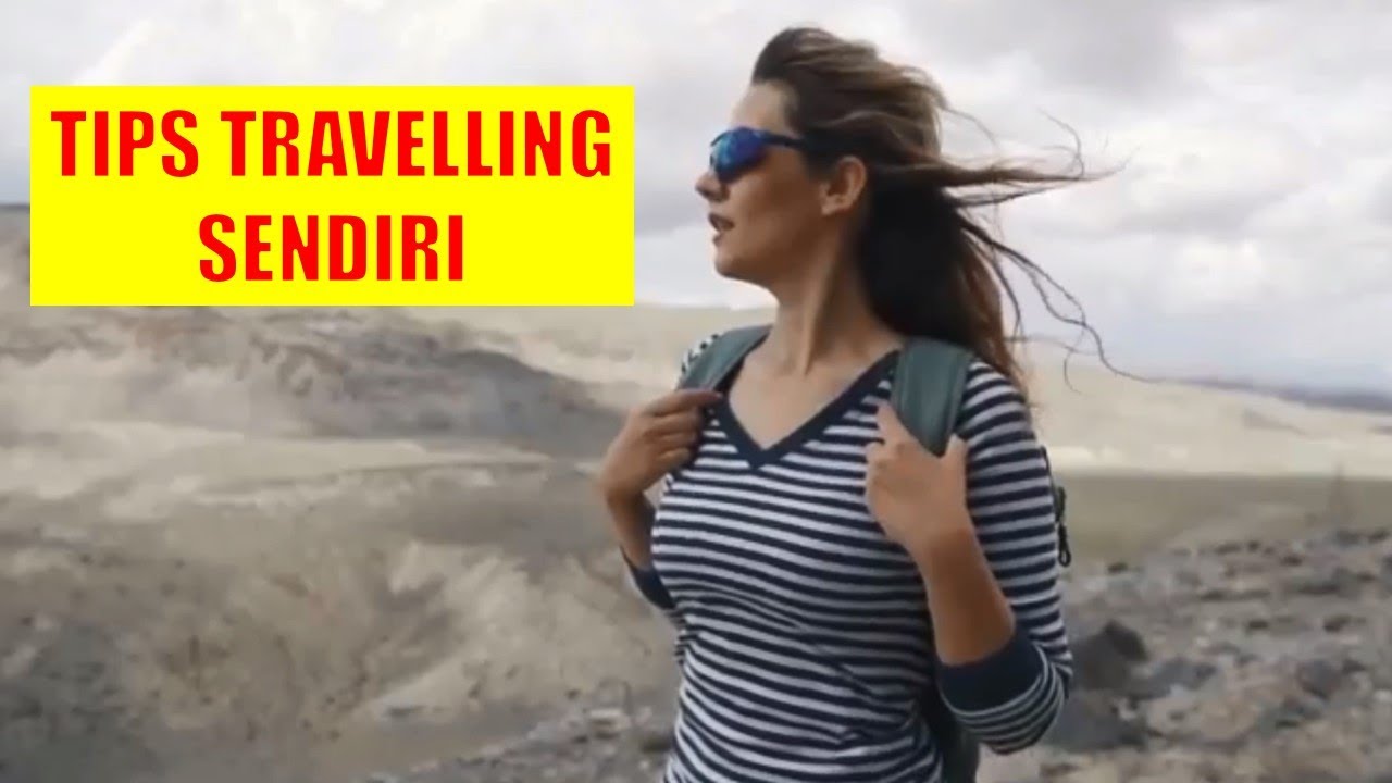 TIPS TRAVELLING SECARA MANDIRI