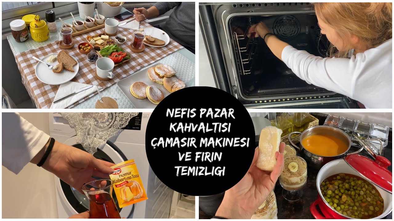 ÇAMAŞIR MAKİNESİ VE FIRIN TEMİZLİĞİ 🧽| NEFİS PAZAR KAHVALTISI 🥞 | GÜNÜN MENÜSÜ | MARKET ALIŞVERİŞİ