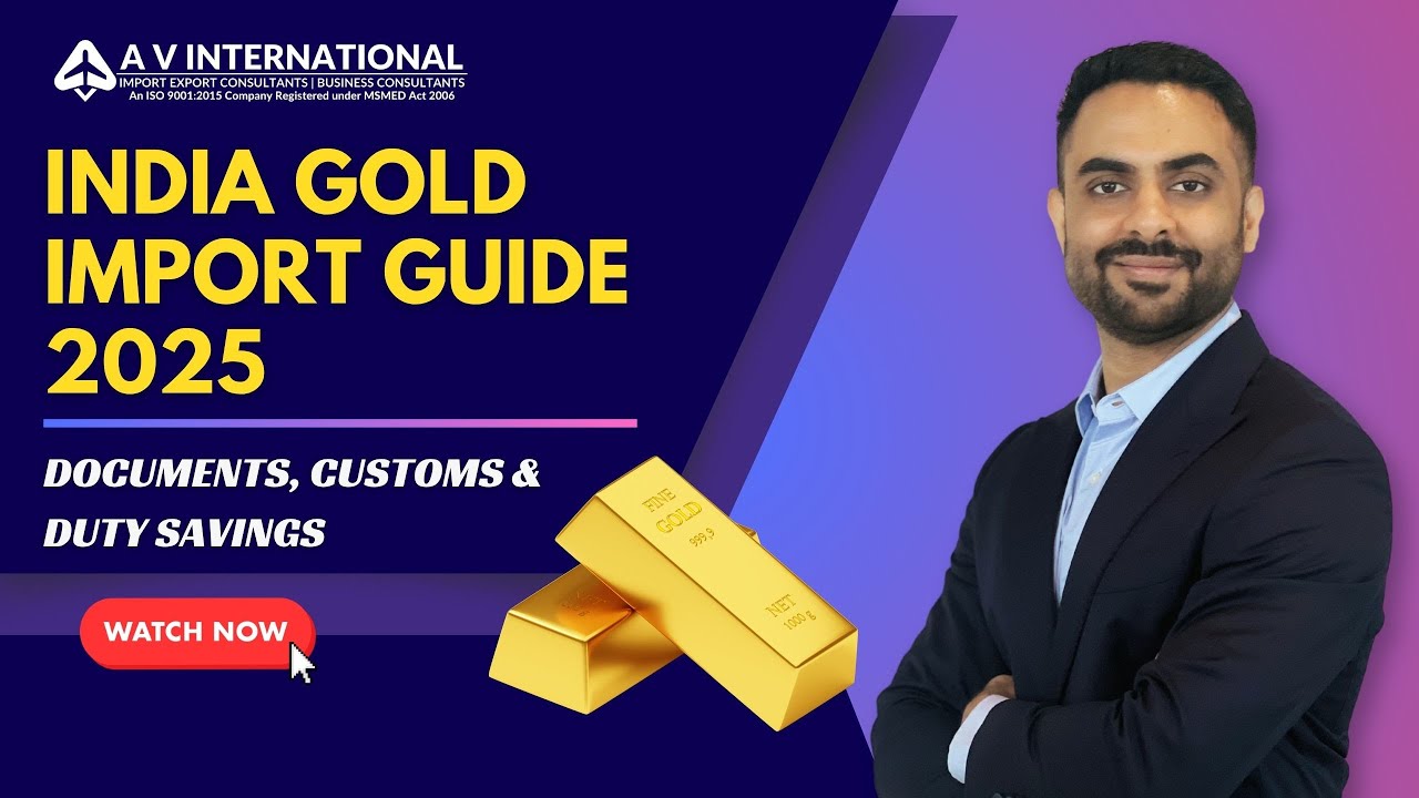 How to Import Gold in India 2025 | A Complete Guide of Gold Import Rules in India