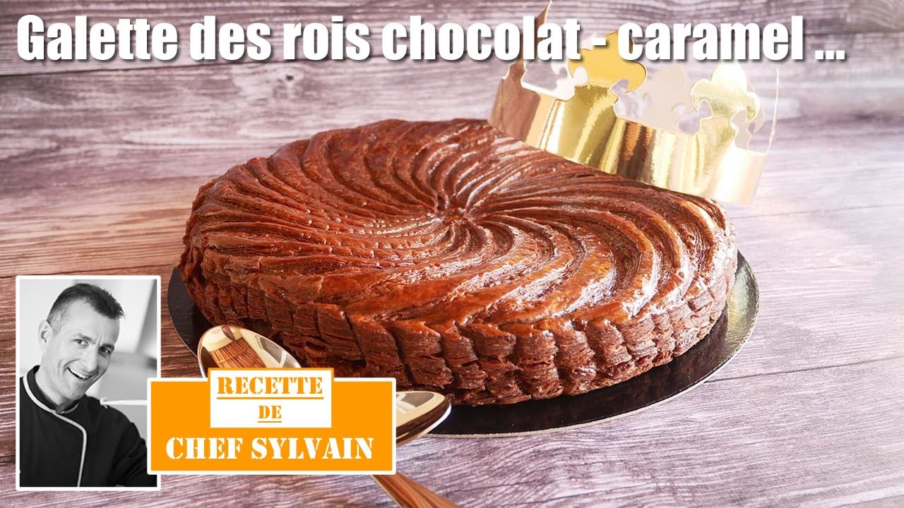 Galette des rois chocolat caramel beurre salé - Recette par Chef Sylvain !