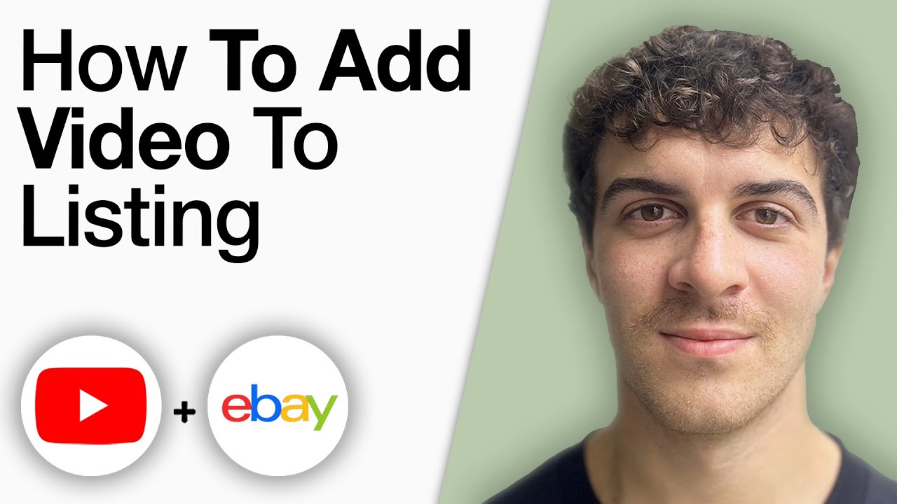How To Add YouTube Video to eBay Listing [2025 Full Guide]