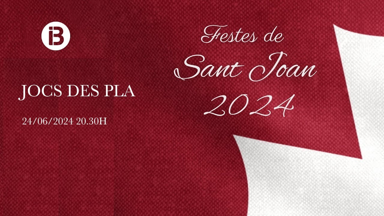 SANT JOAN 2024 // JOCS DES PLA