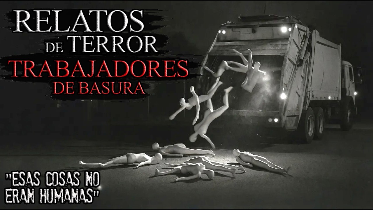 HORRIBLES EXPERIENCIAS DE BASUREROS | RELATOS DE TERROR DE BASUREROS | RECOPILACION