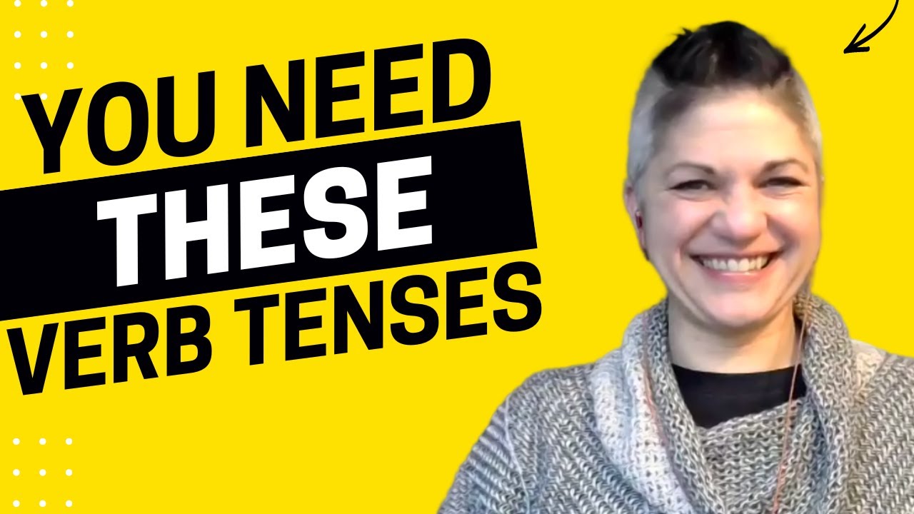 You Only Need These Verb Tenses for IELTS