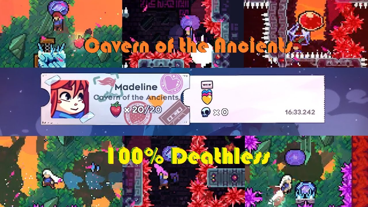 Celeste - Cavern of the Ancients 100% Deathless