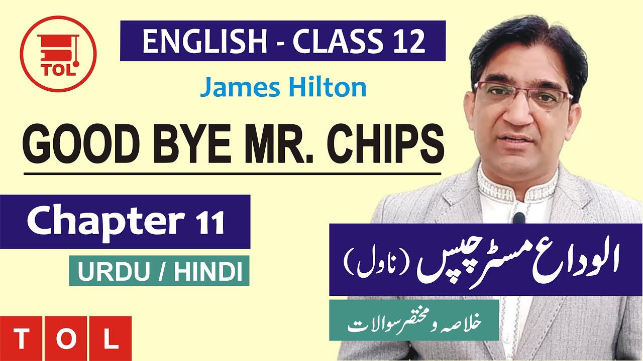 Chapter 11 - Good-bye Mr. Chips by James Hilton | Detailed Summary, Analysis & Short Questions