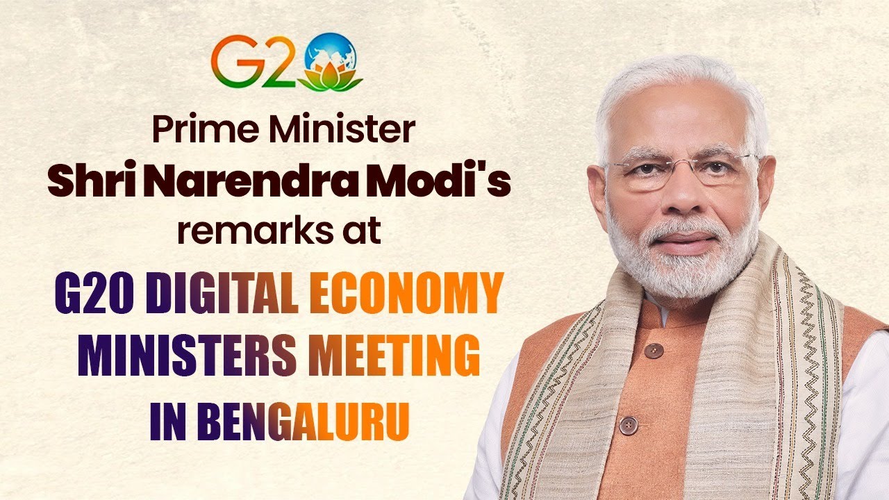 PM Shri Narendra Modi's remarks at G20 Digital Economy Ministers Meeting in Bengaluru | Full Speech