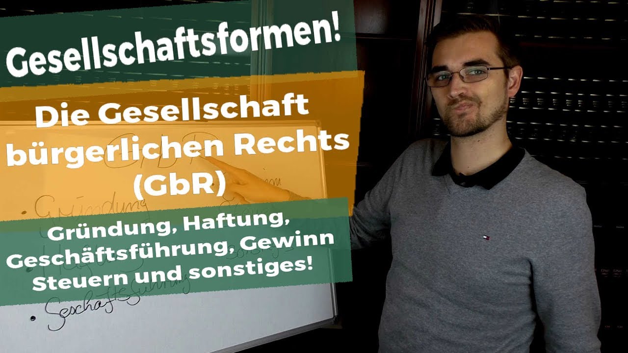 Was ist eine GbR? - Die Gesellschaft bürgerlichen Rechts im Fokus!