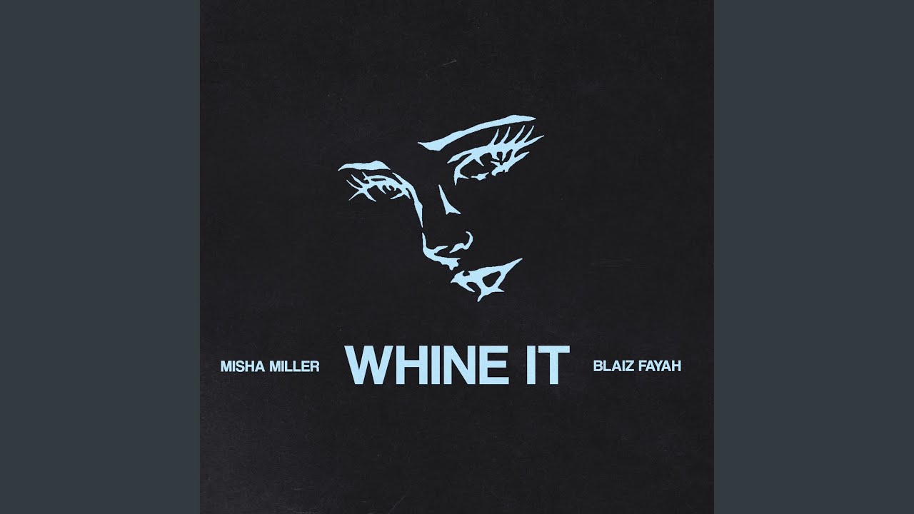 Whine It