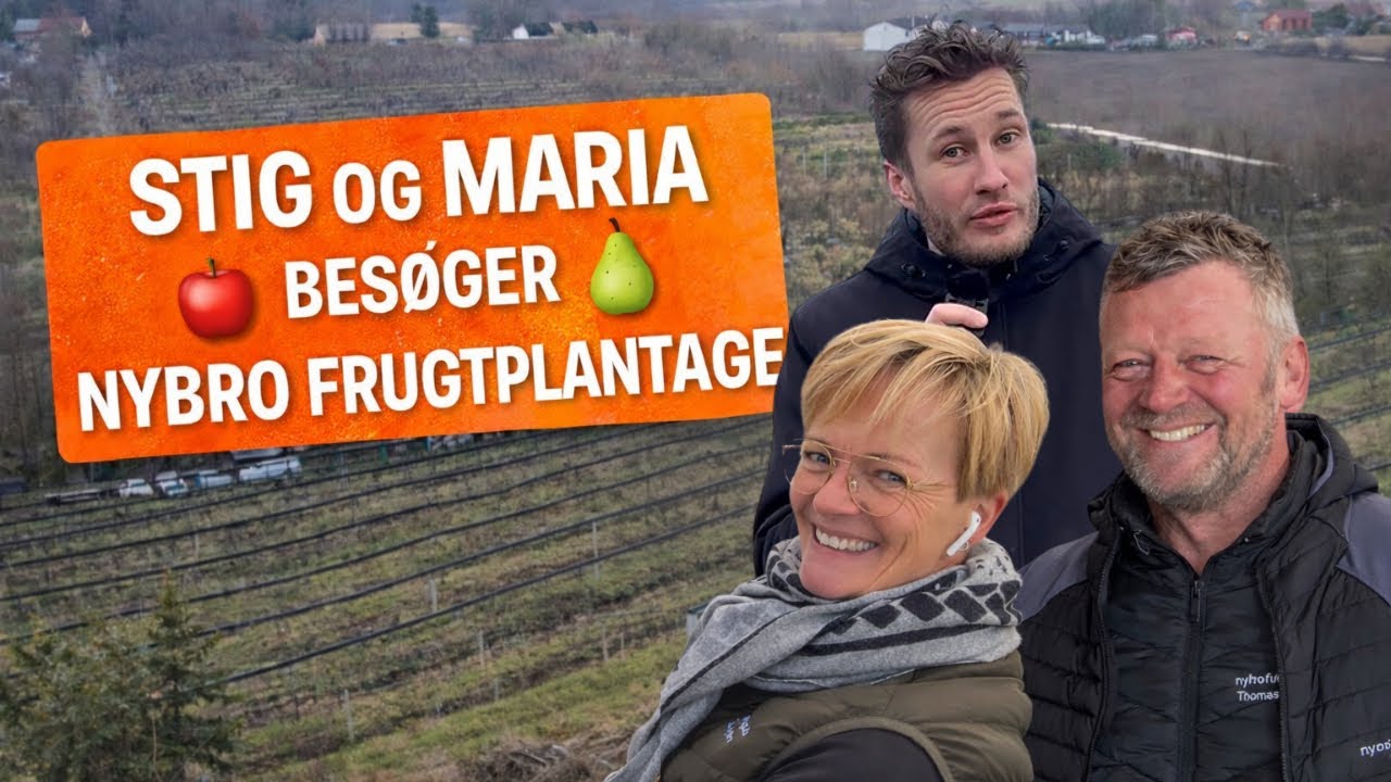 Nybro Frugtplantage: Stig & Maria besøger 🍐🍎