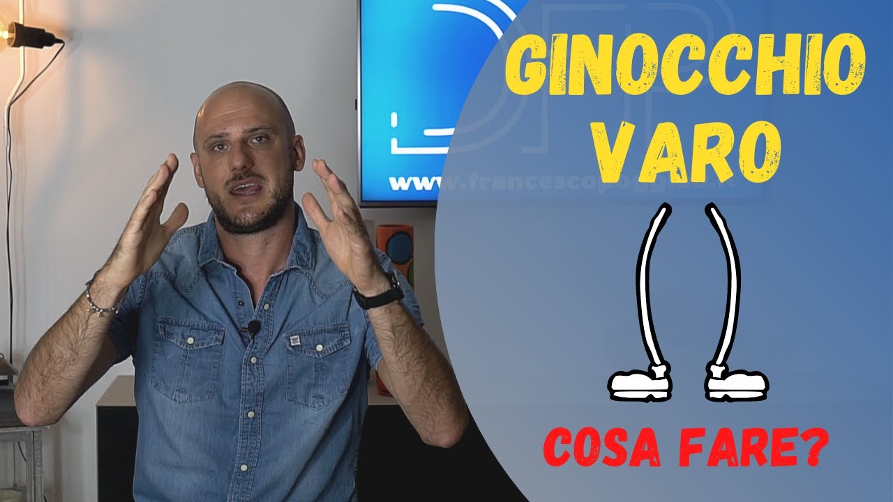Ginocchio varo | Significato - Conseguenze - Soluzioni