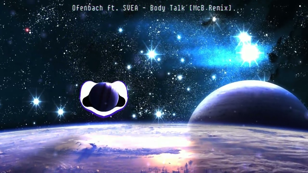 Ofenbach & SVEA - Body Talk [McB Remix]