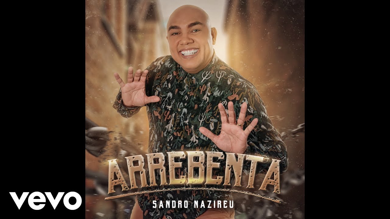 Sandro Nazireu - Arrebenta (Pseudo Video)