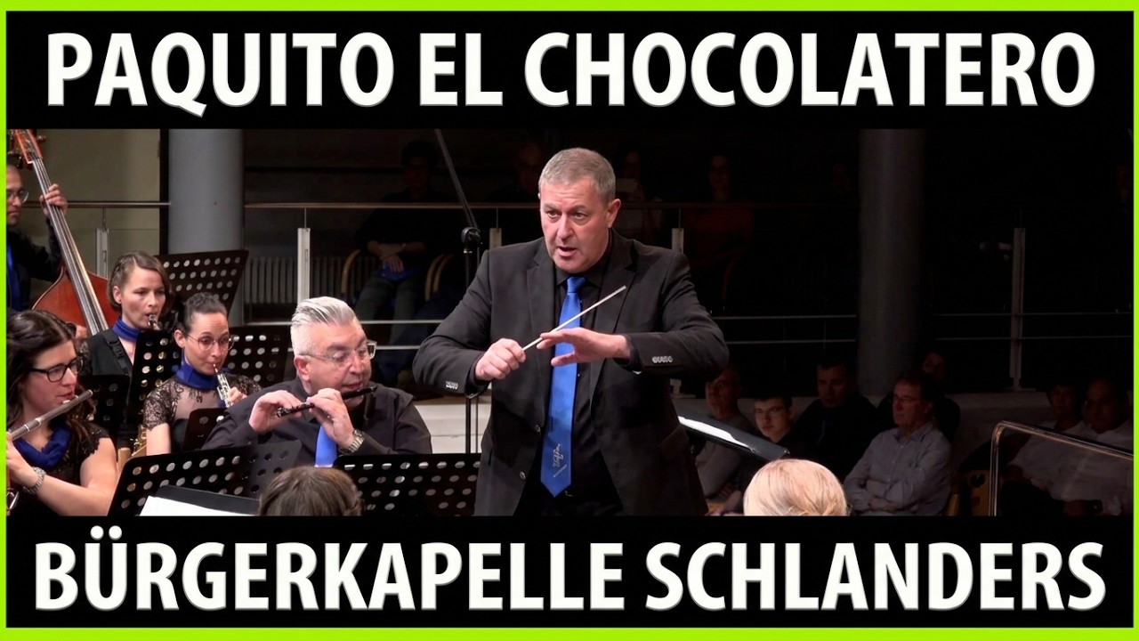 Paquito El Chocolatero - Bürgerkapelle Schlanders 2023