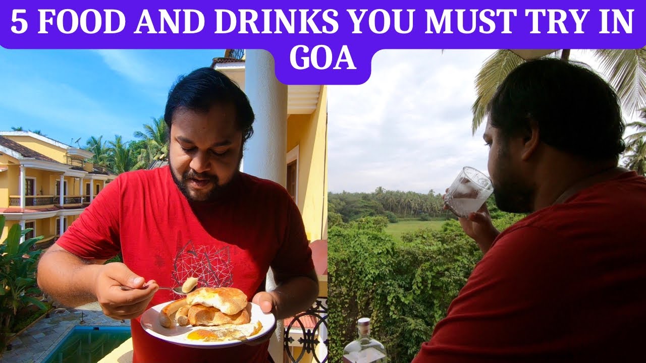 5 Must Try Food and Drinks in Goa