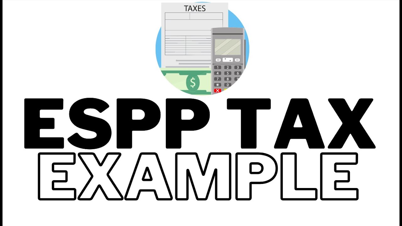 Understand Taxes on Your Employee Stock Purchase Plan (ESPP) - Save Tax!