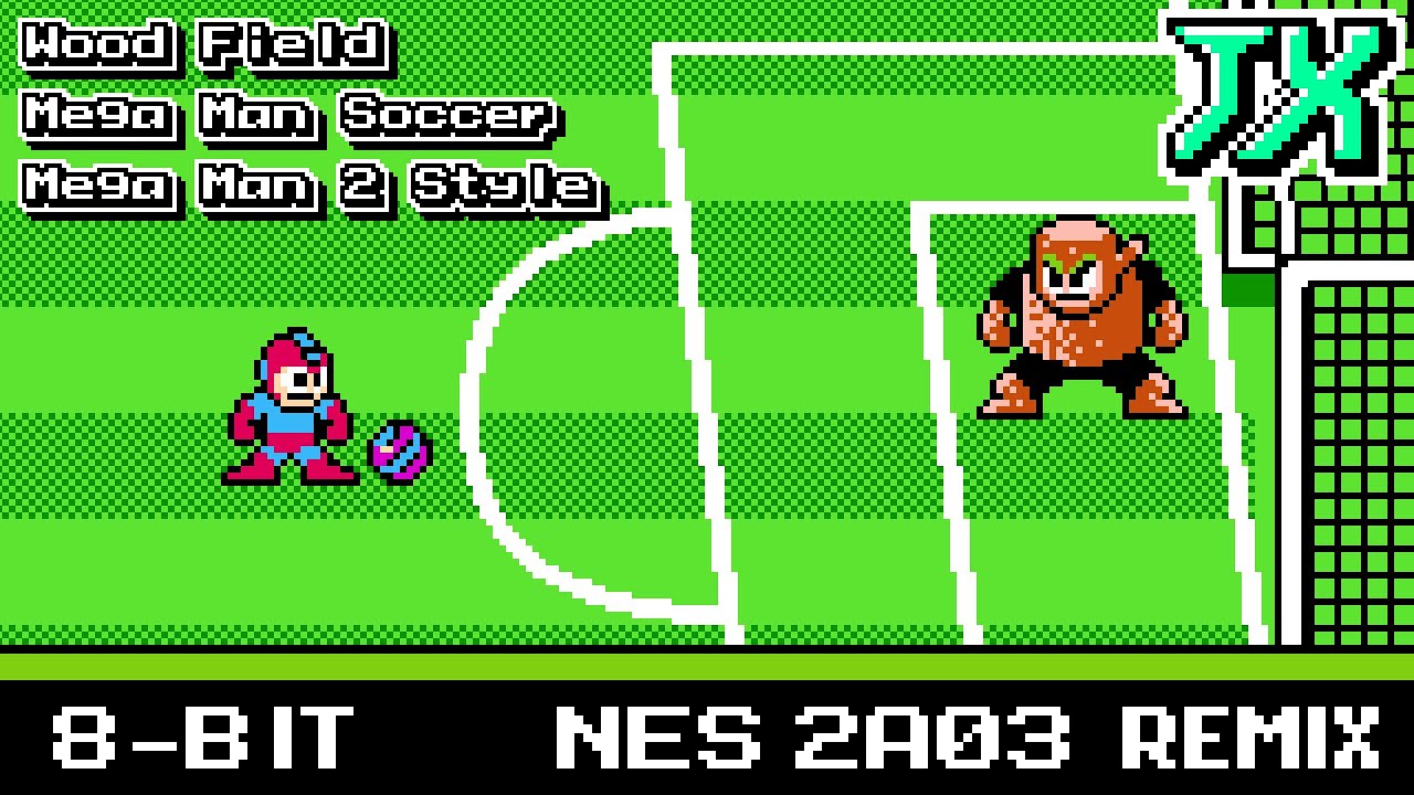 [8-Bit;2A03]Wood Field - Mega Man Soccer【MM2 Style】(Commission)