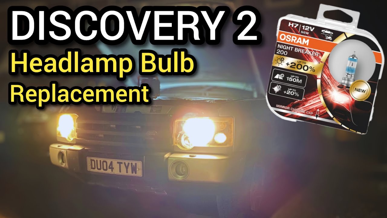 Discovery 2 / L318 - Headlamp Bulb Change
