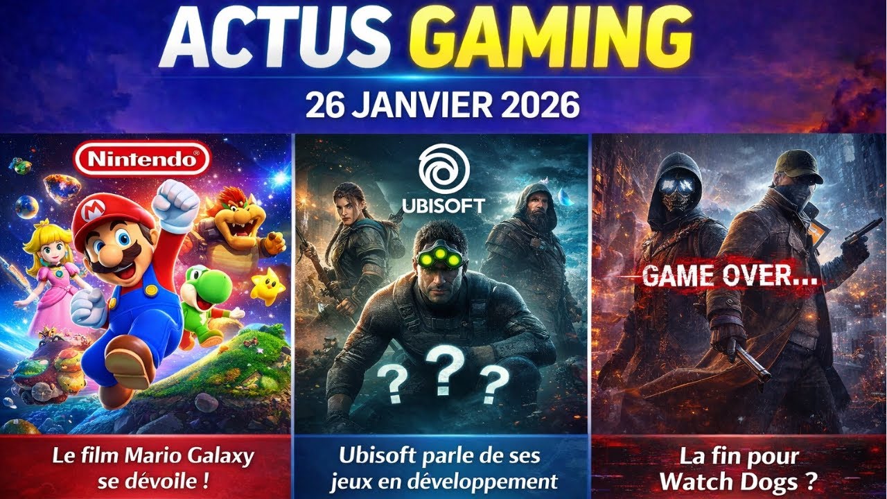 NINTENDO ET UBISOFT CHANGENT TOUT… ET WATCH DOGS DISPARAÎT ? – SLY’ACTU – 26 janvier 2026