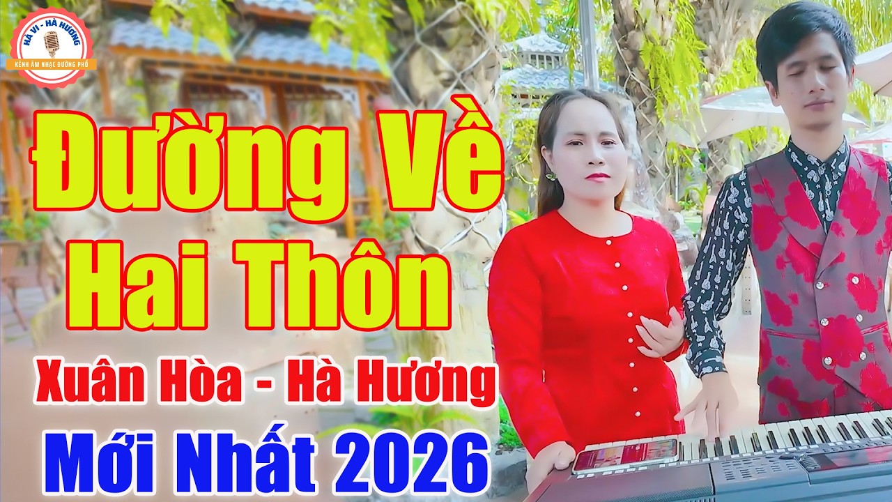 Đường Về Hai Thôn - Song Ca Bolero Ngọt Như Mía Lùi Nghe Là Nghiền | Xuân Hòa ft Hà Hương