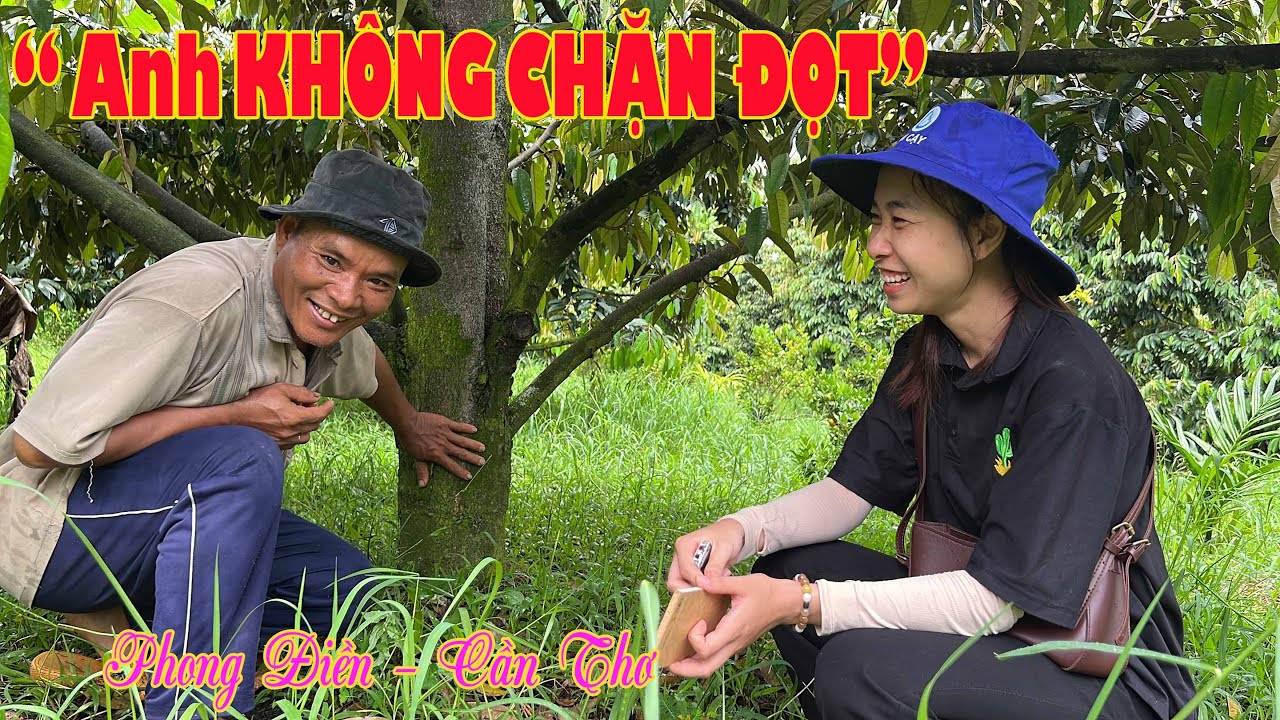 ANH KHÁ LÀM SẦU RIÊNG KHÔNG CHẶN ĐỌT -  TẬP 2