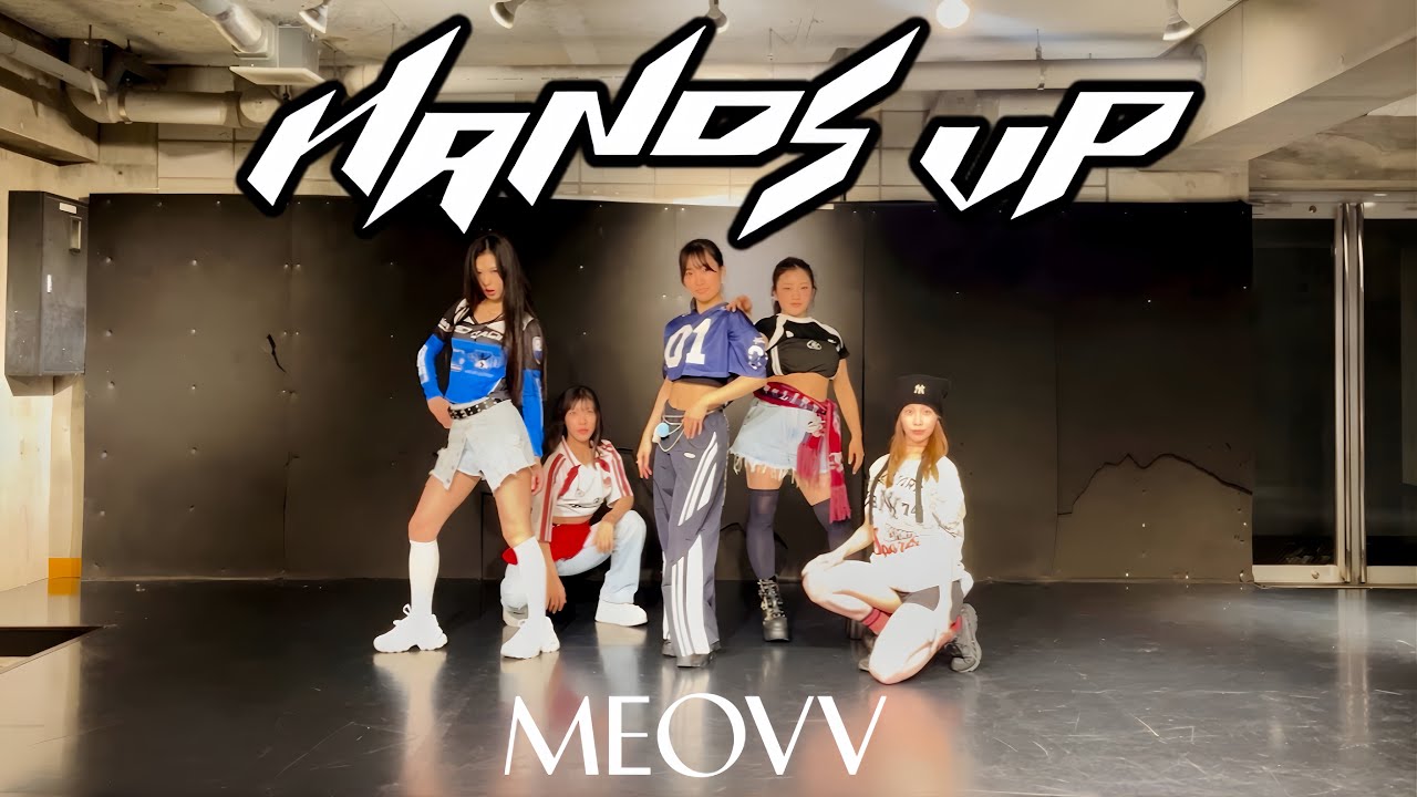 MEOVV(미야오) - ‘HANDS UP’ ｜K-pop Dance Cover 커버댄스 （Fix ver.）