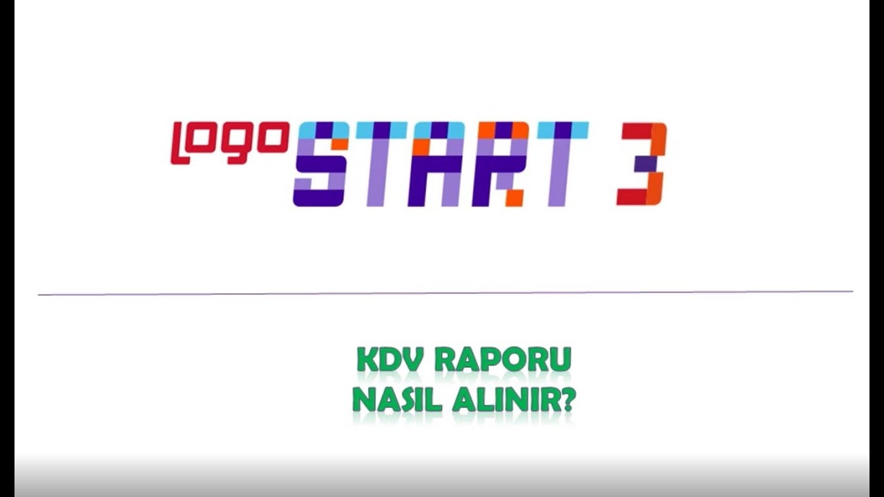 Logo Start3 Kdv Raporu Nasıl Alınır.