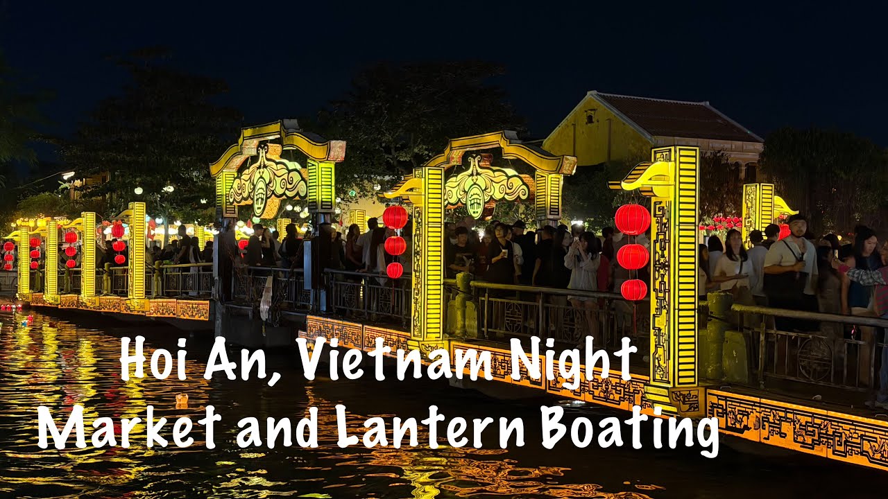 Hoi An Night Market & Lantern Boat | Vietnam Travel 2026 [4K]