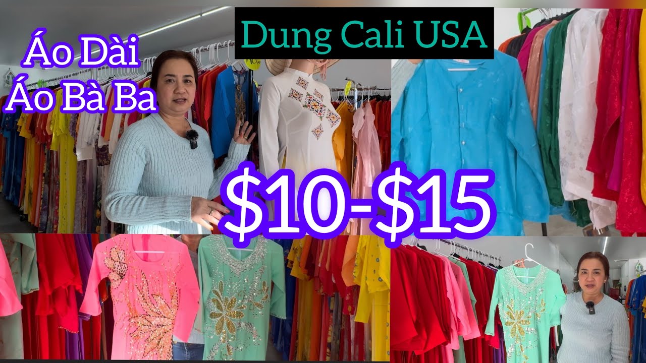 Vlog 601: $10-$15 Dung Cali USA Bán Trang Phục Truyền Thống Áo Dài Áo Bà Ba Giá Tại Nam California