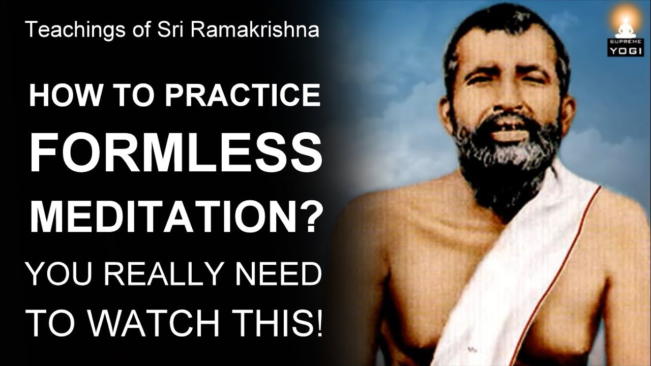 How to Practice FORMLESS MEDITATION? | Most Wonderful Advice | Sri Ramakrishna