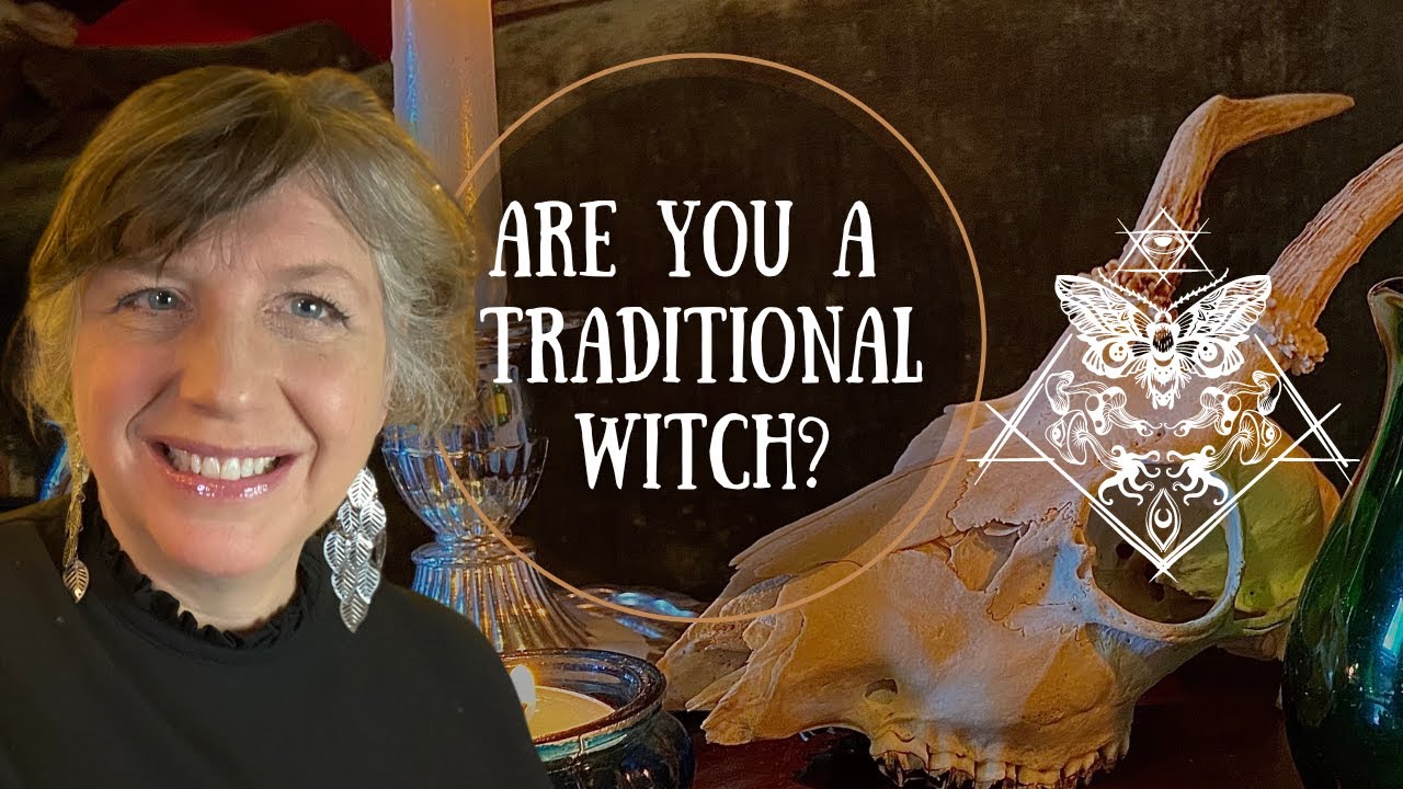 Are you a Traditional Witch? How do you know?