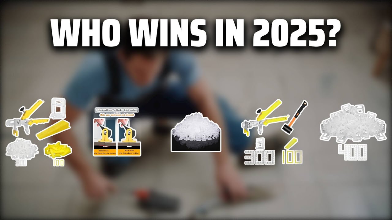 The Top 5 Best Tile Levelers in 2025 - Must Watch Before Buying!
