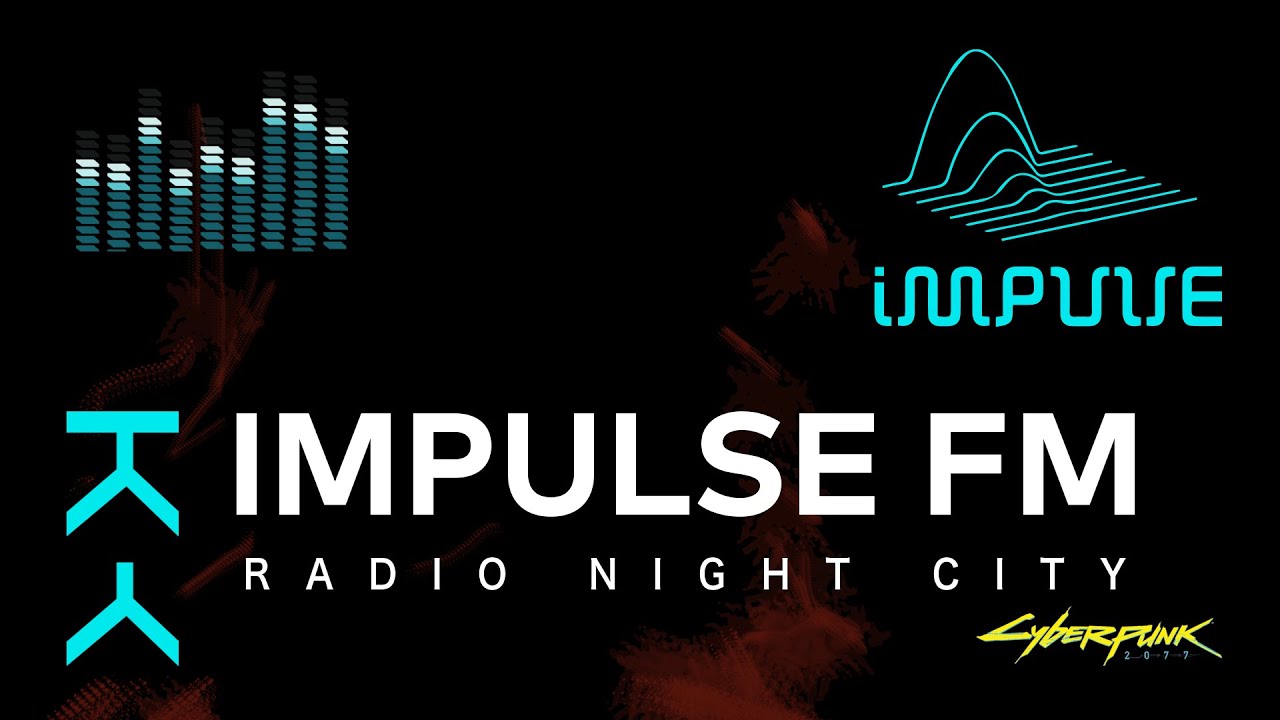Impulse FM Radio Cyberpunk 2077
