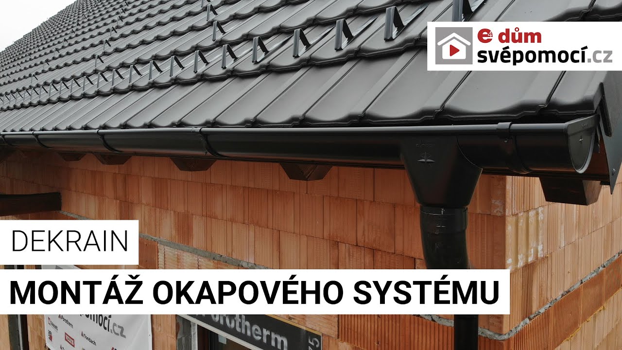 022# Montáž okapového systému DEKRAIN | e4 dům svépomocí