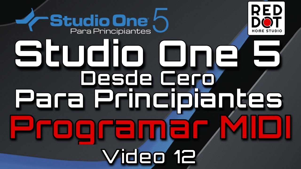 Studio One 5 Para Principiantes: Programar MIDI [Crear Notas MIDI Con Realismo]