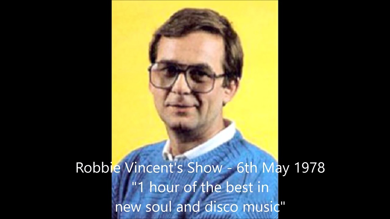 Robbie Vincent Show - Saturday 6th May 1978, 5:30 - 6:30pm