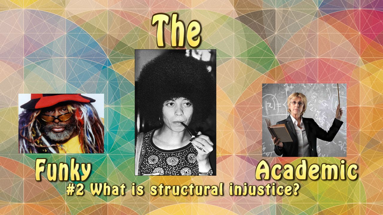 What Is Structural Injustice? (The Funky Academic)