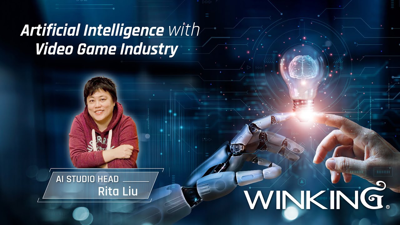 Artificial Intelligence with Video Game Industry｜人工智慧與電子遊戲領域｜Winking Studios 唯晶科技