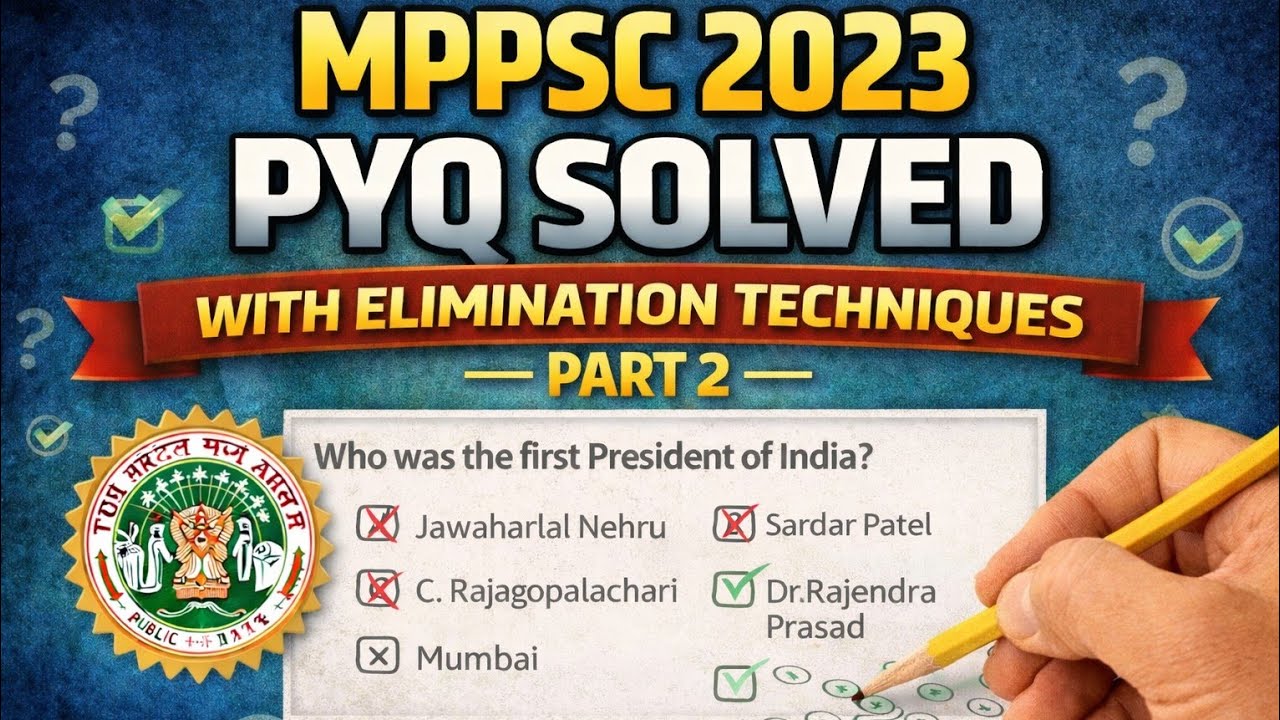 MPPSC Prelims 2023 [PART2] paper with detailed analysis and elimination 