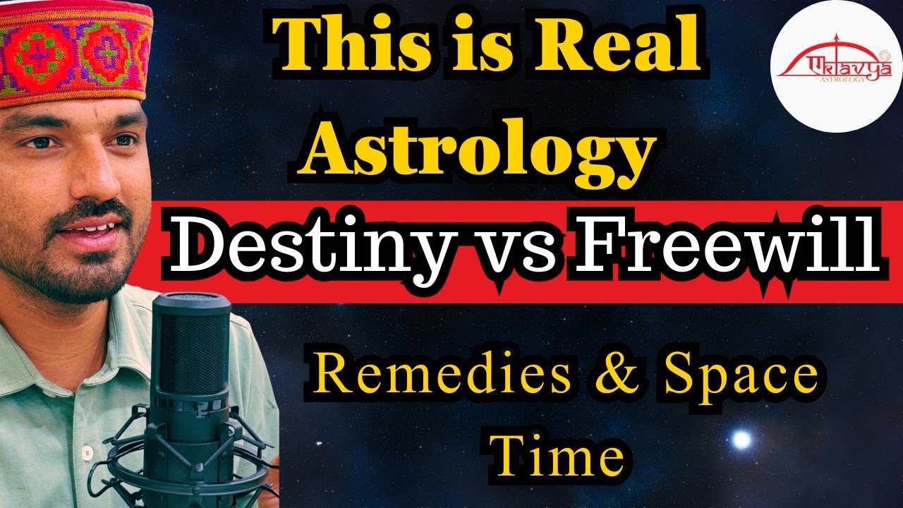 This is How Astrology Works/कुंडली बदलो किस्मत बदलेगी?Intense Episode on Free will Destiny & Time